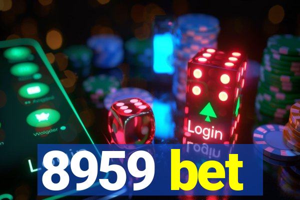 8959 bet